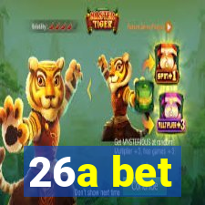 26a bet